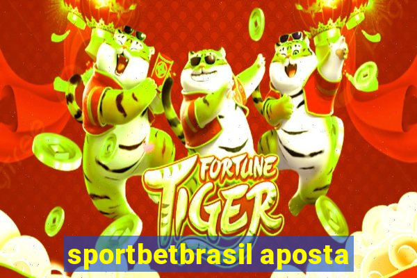 sportbetbrasil aposta